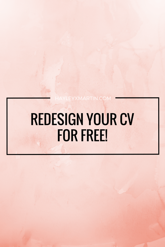 hayleyxmartin | REDESIGN YOUR CV FOR FREE