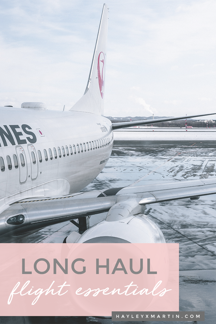 LONG HAUL FLIGHT ESSENTIALS - HAYLEYXMARTIN.COM
