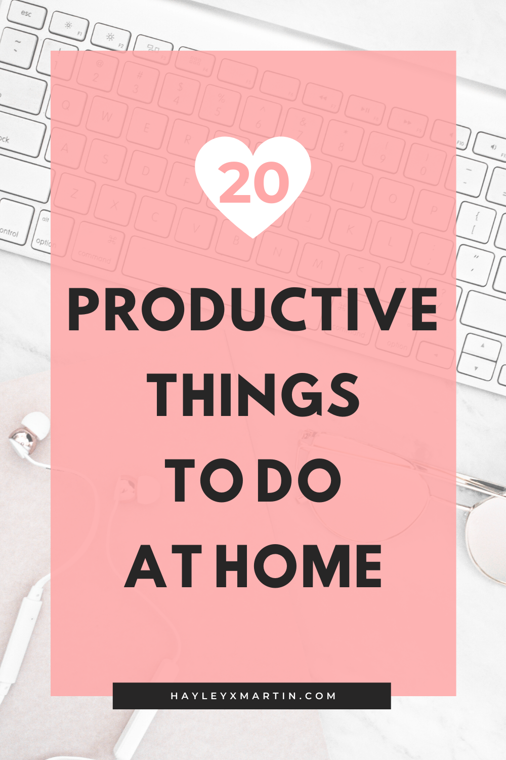 20 productive things to do at home