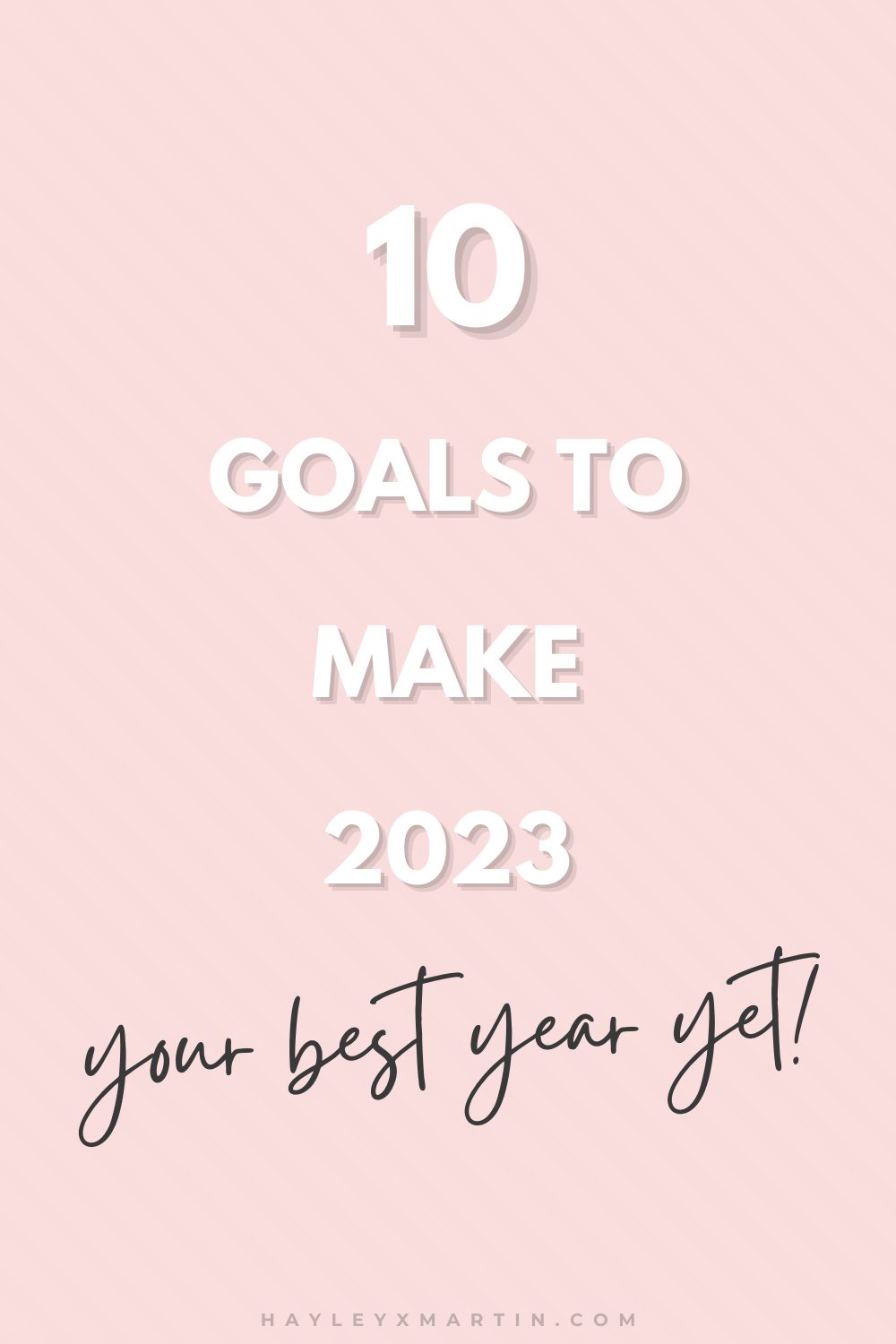 10 Goals to transform your life in 2023
